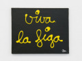 Ben Vautier: Viva la figa, 2010, courtesy galerie lange + pult